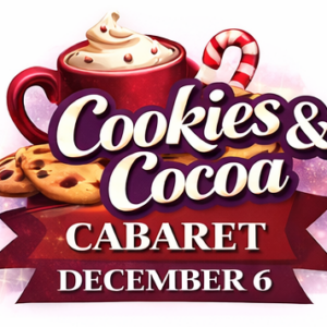 Skyline’s Cookie & Cocoa Cabaret